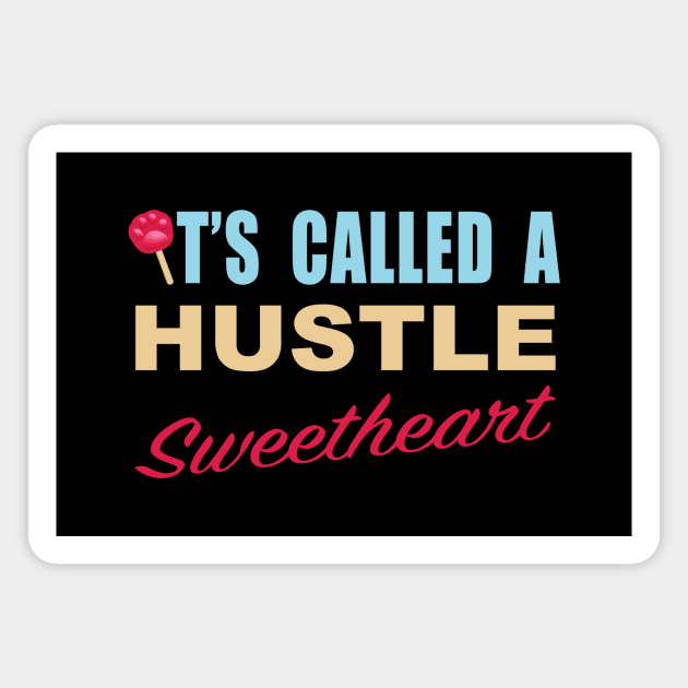 It's called a Hustle sweetheart Magnet by Danimation